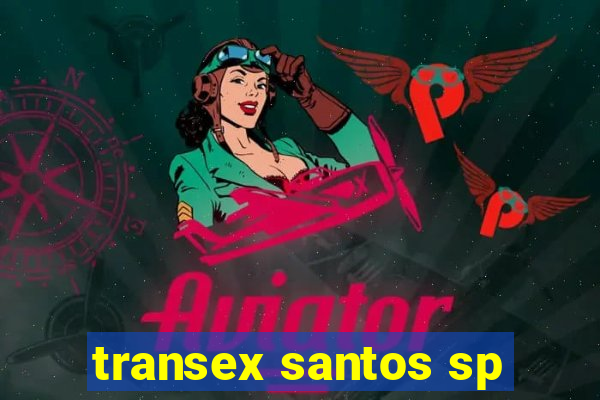 transex santos sp